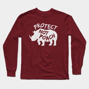 Protect Not Poach Rhino Ivory Trade Awareness Long Sleeve T-Shirt